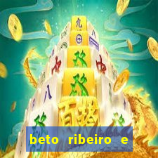 beto ribeiro e carla albuquerque