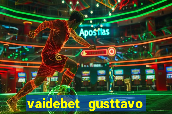 vaidebet gusttavo lima baixar