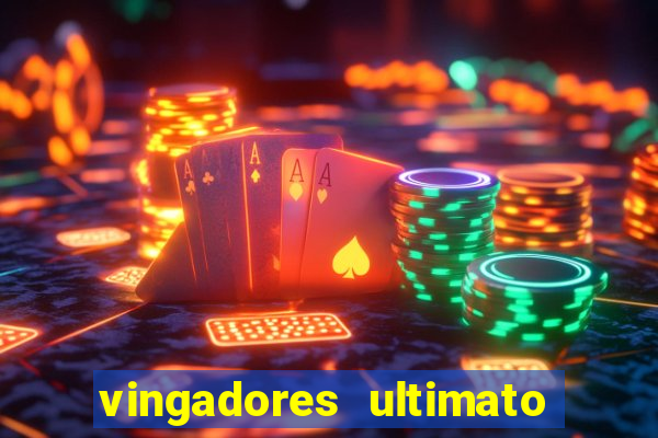 vingadores ultimato filme completo dublado gratis