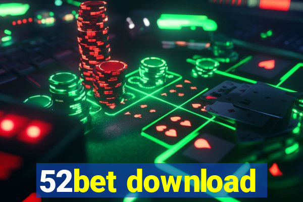 52bet download