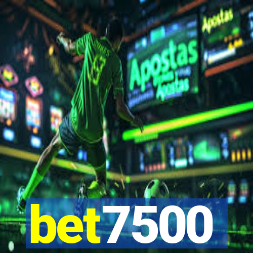 bet7500