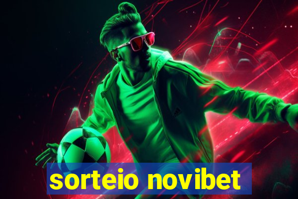 sorteio novibet