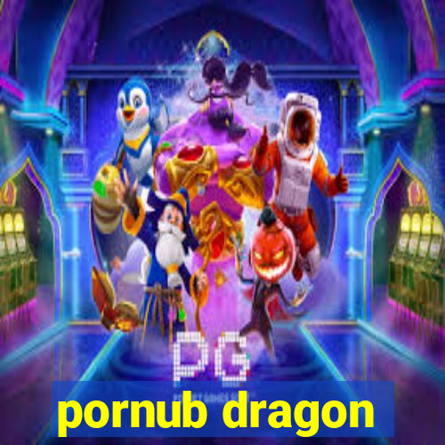 pornub dragon