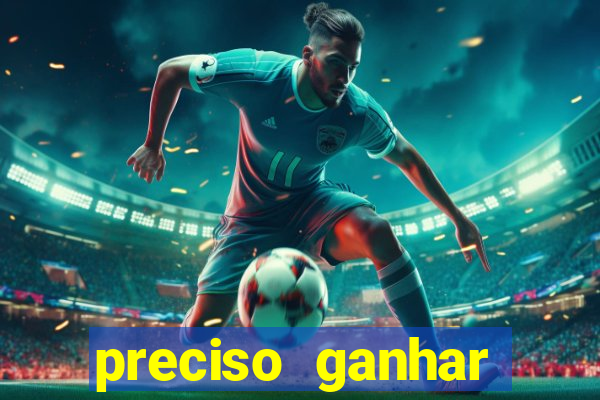 preciso ganhar dinheiro urgente