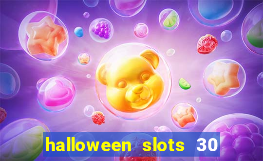 halloween slots 30 linhas multi jogos