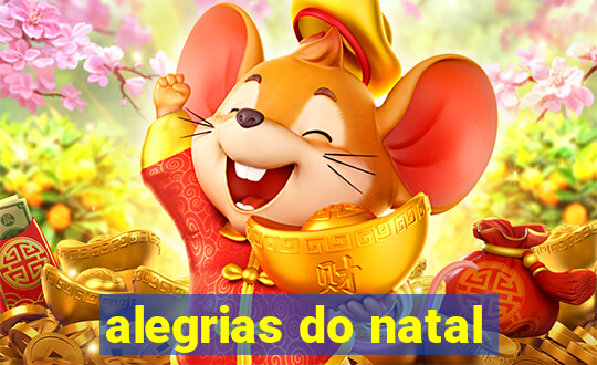 alegrias do natal