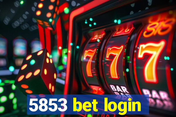 5853 bet login