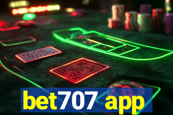 bet707 app