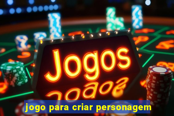 jogo para criar personagem