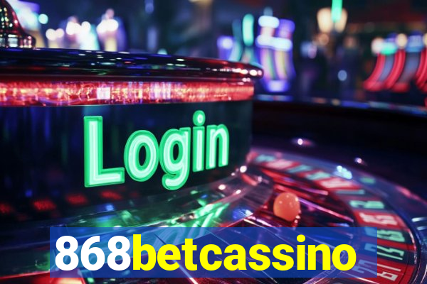 868betcassino