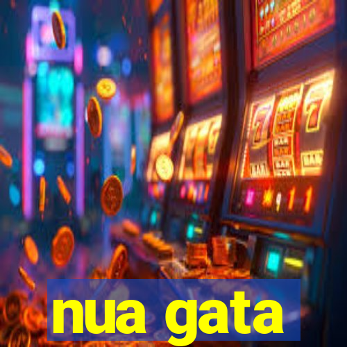 nua gata