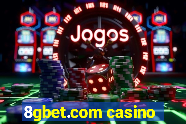 8gbet.com casino