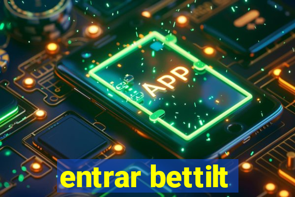 entrar bettilt