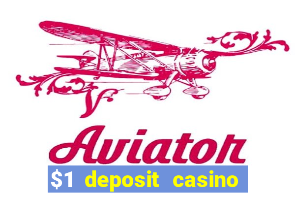 $1 deposit casino 2018 nz