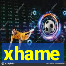 xhame