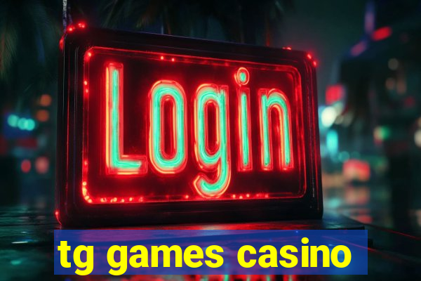 tg games casino