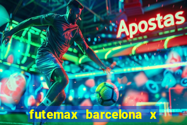 futemax barcelona x real madrid