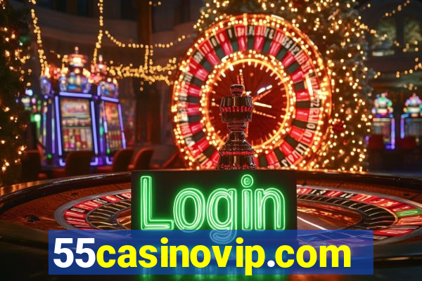 55casinovip.com