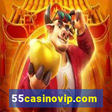 55casinovip.com