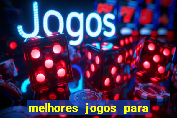 melhores jogos para play store