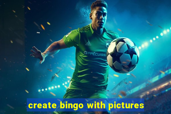 create bingo with pictures