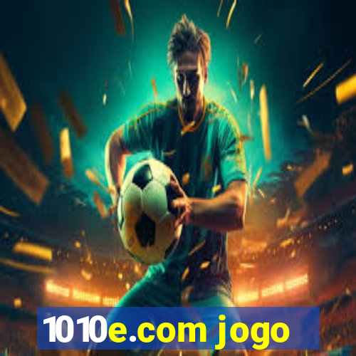 1010e.com jogo