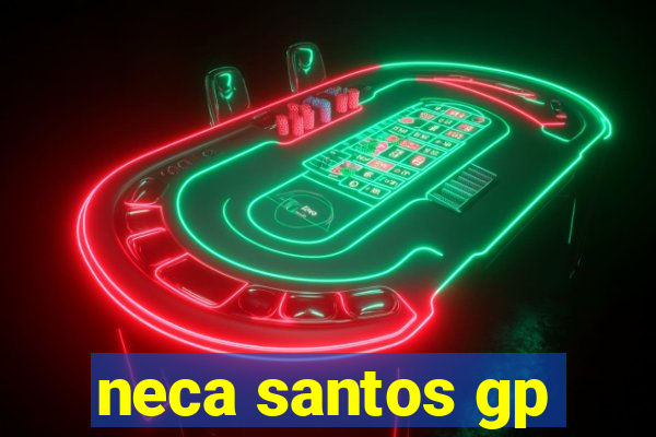neca santos gp