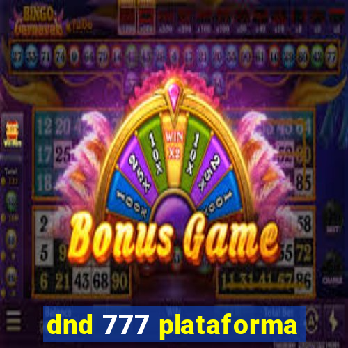 dnd 777 plataforma