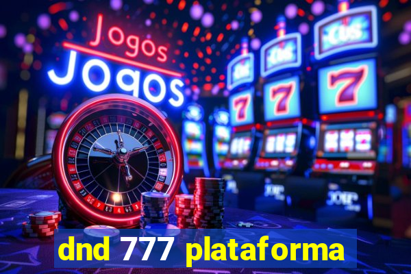 dnd 777 plataforma