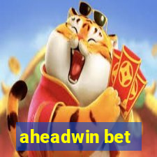 aheadwin bet