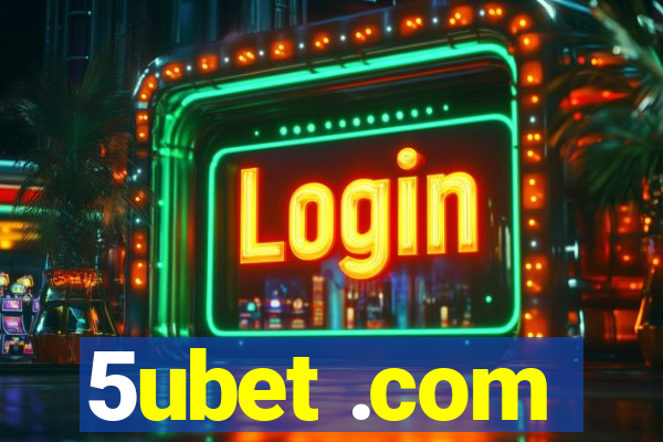 5ubet .com