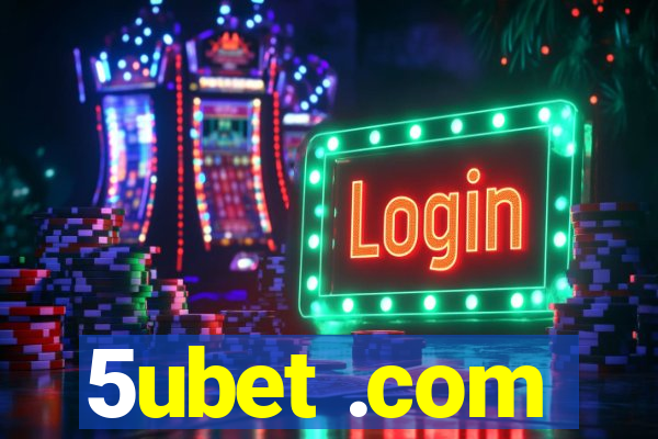 5ubet .com