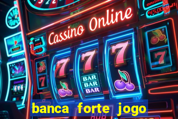 banca forte jogo do bicho app