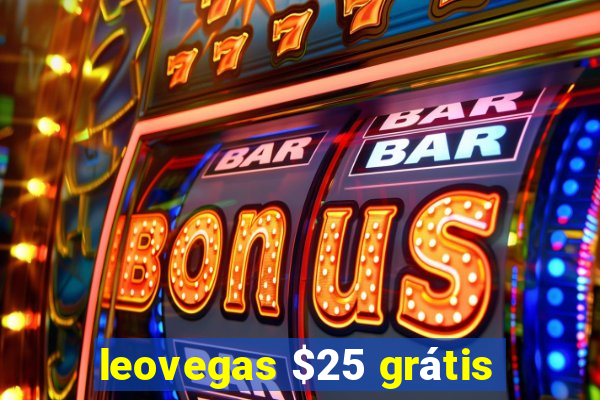 leovegas $25 grátis