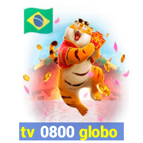 tv 0800 globo