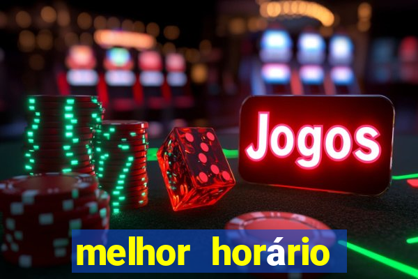 melhor horário para jogar fortune ox à noite