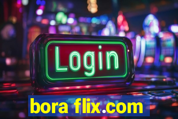 bora flix.com