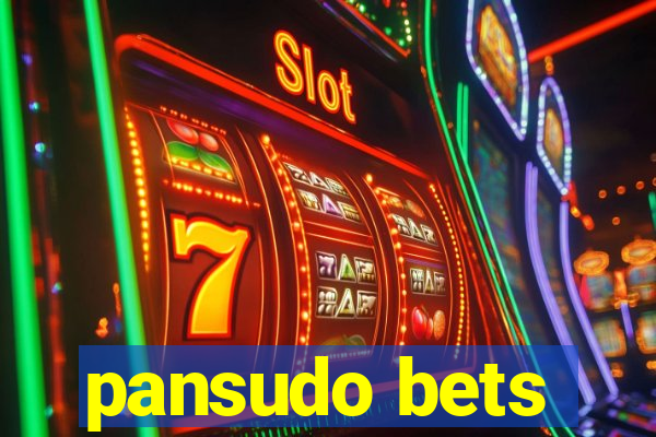 pansudo bets