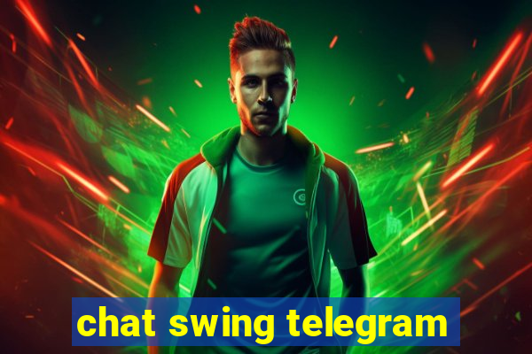 chat swing telegram