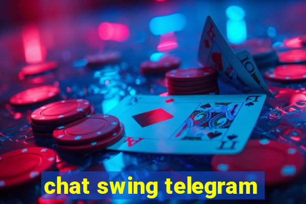 chat swing telegram