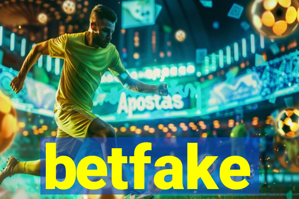 betfake