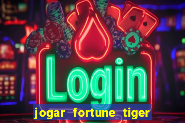 jogar fortune tiger 2 demo