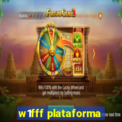 w1fff plataforma