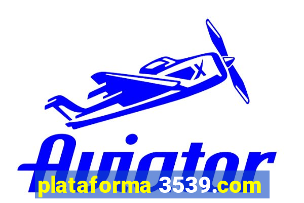 plataforma 3539.com