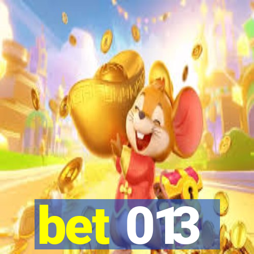 bet 013