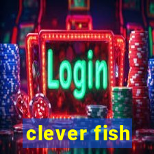 clever fish