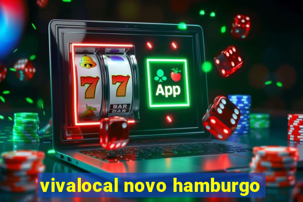 vivalocal novo hamburgo