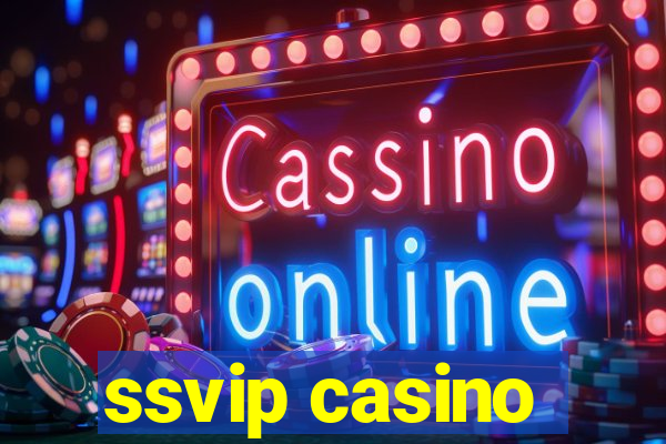 ssvip casino