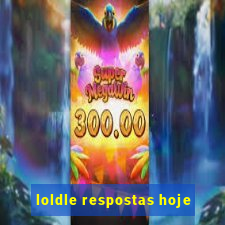 loldle respostas hoje