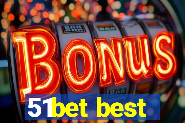 51bet best